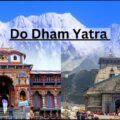 Importance of Taking Do Dham Yatra Packages